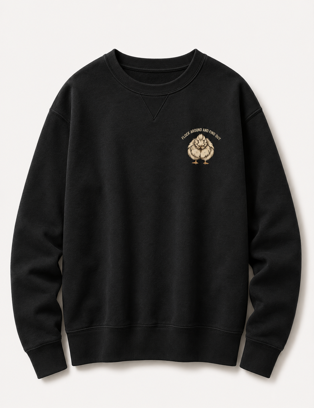 Black Flock Around and Find Out sweatshirt flat front with cream chest emblem