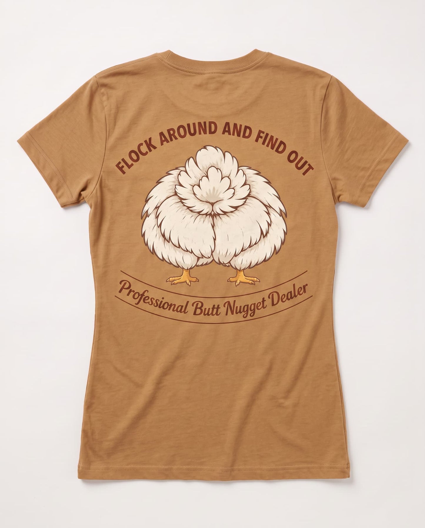 Flock Around and Find Out women's t-shirt caramel flat back
