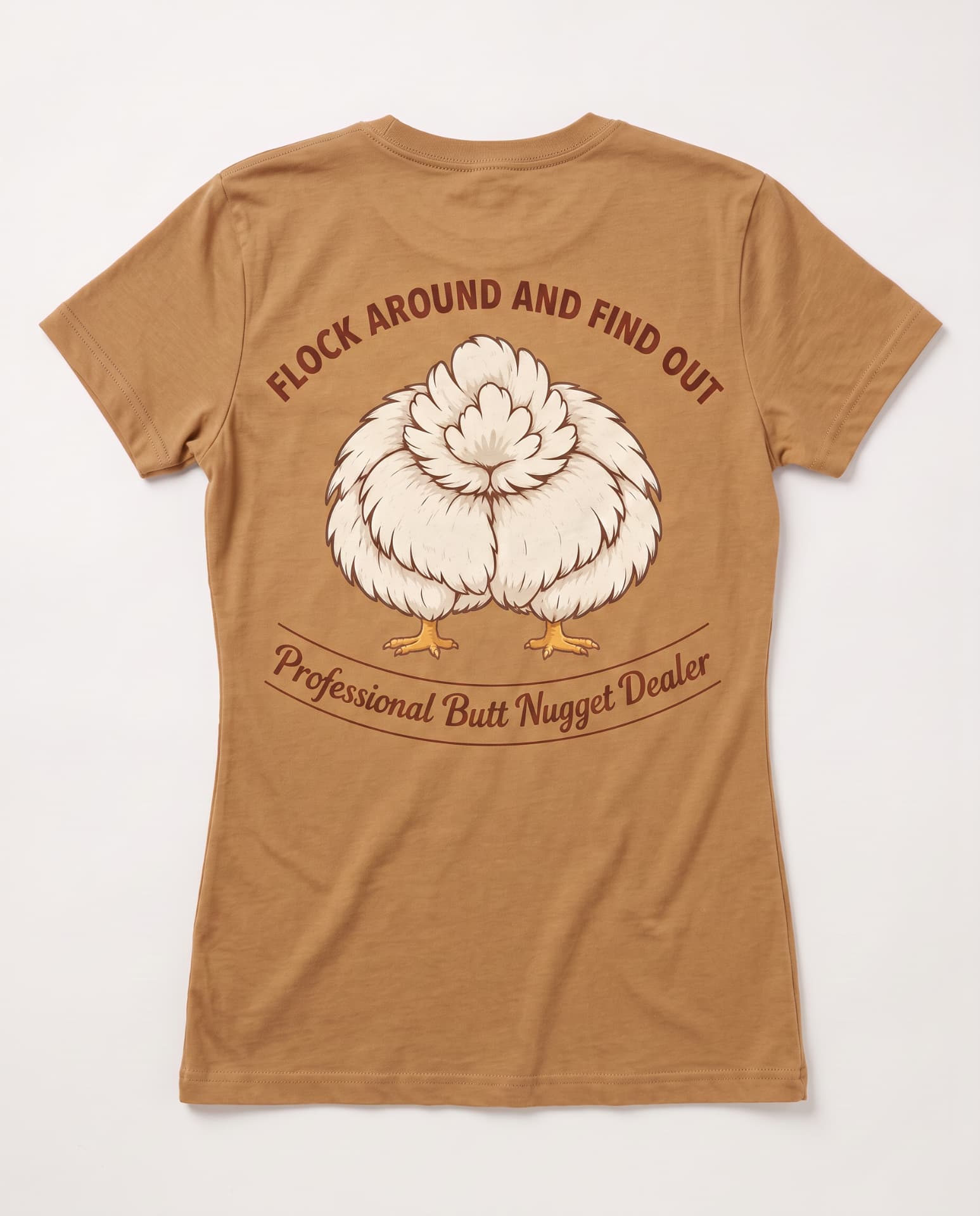 Flock Around and Find Out women's t-shirt caramel flat back